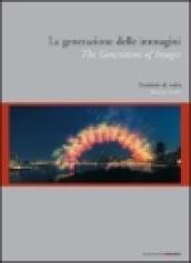 La generazione delle immagini. Desiderio di realtà. Eidz. italiana e inglese