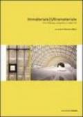 Immateriale/Ultramateriale. Architettura, progetto e materiali