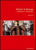 Gilbert & George. Ossessioni e compulsioni