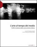 L'arte al tempo dei media. Profili e tendenze della scena artistica italiana