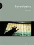 Trame d'artista. Il tessuto nell'arte contemporanea