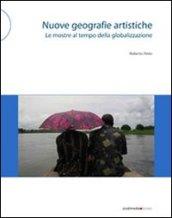 Nuove geografie artistiche. Le mostre al tempo della globalizzazione