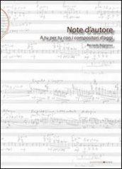 Note d'autore. A tu per tu con i compositori d'oggi