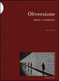 Obversione. Media e disidentità