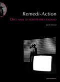 Remedi Action. Dieci anni di videoteatro italiano