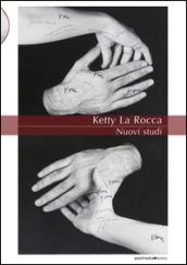 Ketty La Rocca. Nuovi studi. Ediz. illustrata