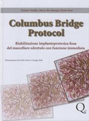 Columbus Bridge Protocol. Riabilitazione implantoprotesica fissa del mascellare edentulo con funzione immediata