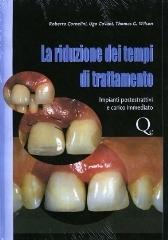 La riduzione dei tempi di trattamento. Impianti postestrattivi e carico immediato