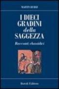 I dieci gradini della saggezza. Racconti chassidici