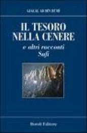 Il tesoro nella cenere e altri racconti Sufi