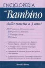 Enciclopedia del bambino dalla nascita a 3 anni