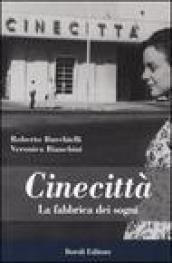 Cinecittà. La fabbrica dei sogni