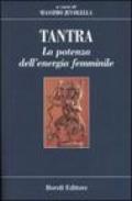 Tantra. La potenza dell'energia femminile