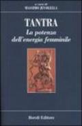 Tantra. La potenza dell'energia femminile