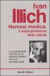 Nemesi medica. L'espropriazione della salute