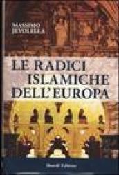 Le radici islamiche dell'Europa