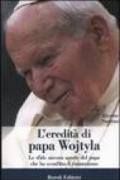 L'eredità di papa Wojtyla. Le sfide ancora aperte del papa che ha sconfitto il comunismo