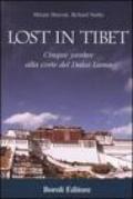 Lost in Tibet. Cinque yankee alla corte del Dalai Lama