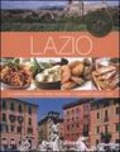 Lazio. Le autentiche ricette della tradizione. I prodotti tipici e i vini. Ediz. illustrata