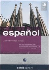 Español. Livello intermedio e avanzato. Corso 2. CD Audio e 2 CD-ROM. Con gadget