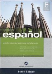 Español. Metodo veloce per esprimersi perfettamente. Conversazione. CD Audio e CD-ROM. Con gadget