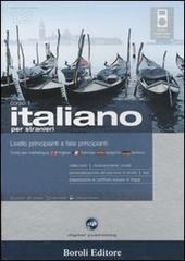 Italiano per stranieri. Livello principianti e falsi principianti. Corso 1. CD Audio. 2 CD-ROM. Con gadget