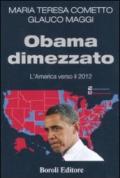 Obama dimezzato. L'America verso il 2012