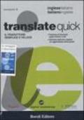 Translate quick. Il traduttore semplice e veloce. Inglese-italiano, italiano-inglese. CD-ROM