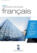 Français. Livello principianti e falsi principianti. Corso 1. CD Audio e CD-ROM