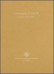 L' immagine, le parole. Una scelta di poesie dall'antichità ad oggi ispirate da opere d'arte figurativa