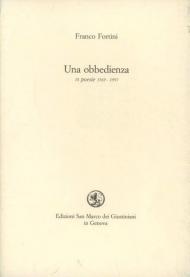 Un' obbedienza. Diciotto poesie 1969-1979