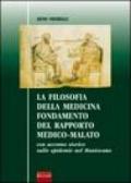 La filosofia della medicina. Fondamento del rapporto medico-malato. Con accenno storico sulle epidemie nel mantovano