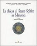 La Chiesa di Santo Spirito in Mantova
