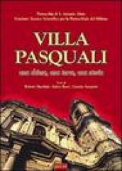 Villa Pasquali. Una chiesa, una terra, una storia