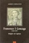 Francesco I Gonzaga (1366-1407). Indagine sul capitano