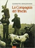 La compagnia del Trivelin