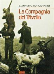 La compagnia del Trivelin