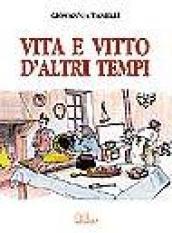 Vita e vitto d'altri tempi