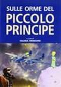 Sulle orme del Piccolo Principe