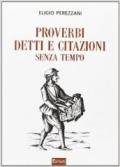 Proverbi detti e citazioni senza tempo