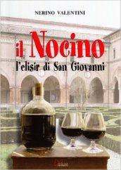 Il nocino. L'elisir di San Giovanni