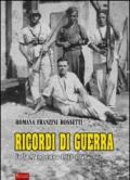 Ricordi di guerra. Volta mantovana 1939-1946