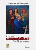 Ettore Campogallilani. Una vita per la musica