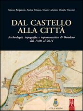 Dal castello alla città. Archeologia, topografia e toponomastica di Bondeno dal 1300 al 2014