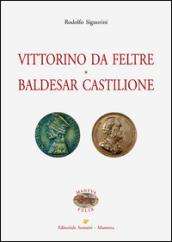 Vittorino da Feltre. Baldesar Castilione