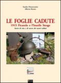 Le foglie cadute 1915. Ficarolo e l'inutile strage