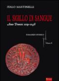 Il sigillo di sangue a.d. 1129-1148