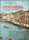 Peschiera. E Peschiera l'en ciapata