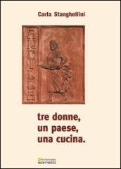 Tre donne, un paese, una cucina