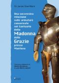 Una successiva relazione sulle armature conservate nel Santuario della Madonna delle Grazie presso Mantova